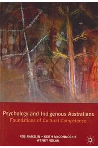 Psychology and Indigenous Australians: Foundations of Cultural Competence