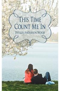 This Time Count Me In