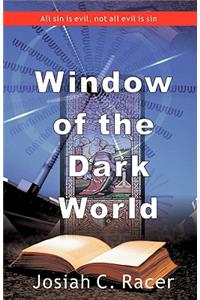 Window of the Dark World