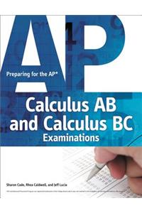 Preparing for the AP Calculus AB and Calculus BC Examinations