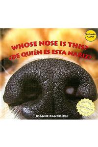 Whose Nose Is This? / ¿De Quién Es Esta Nariz?