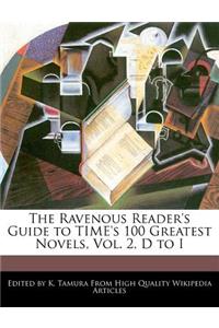 The Ravenous Reader's Guide to Time's 100 Greatest Novels, Vol. 2, D to I