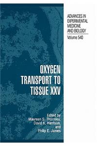 Oxygen Transport to Tissue XXV