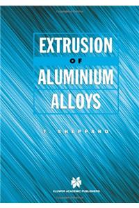 Extrusion of Aluminium Alloys