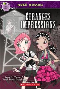 Noir Poison: N° 4 - Étranges Impressions
