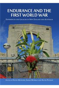 Endurance and the First World War: Experiences and Legacies in New Zealand and Australia