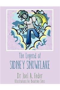 The Legend of Sidney Snowflake