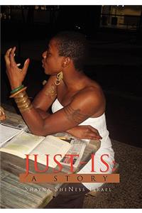Just-Is