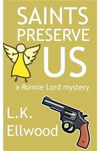 Saints Preserve Us