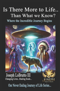 Is There More to Life Than What We Know?
