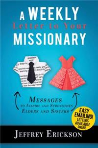 A Weekly Letter to Your Missionary