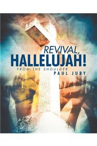 Revival, Hallelujah!