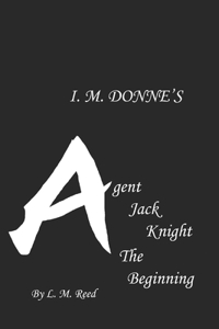 I. M. Donne's Agent Jack Knight