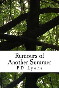 Rumours of Another Summer