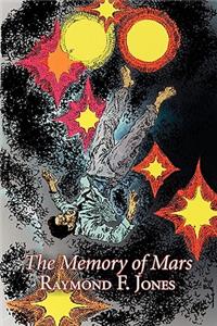 The Memory of Mars by Raymond F. Jones, Science Fiction, Adventure, Fantasy