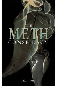 The Meth Conspiracy