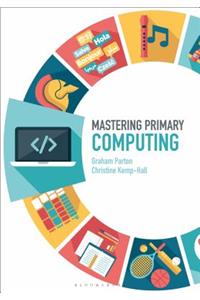 Mastering Primary Computing
