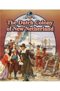 The Dutch Colony of New Netherland