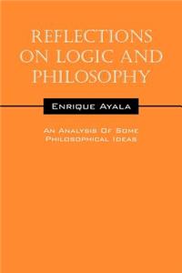 Reflections On Logic And Philosophy