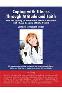 Coping with Illness Through Attitude and Faith