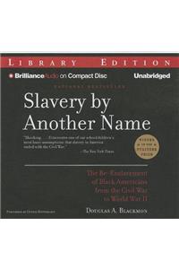 Slavery by Another Name