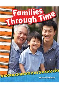 Families Through Time (Library Bound) (Grade 2)