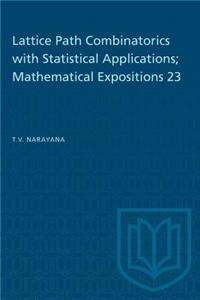 Lattice Path Combinatorics with Statistical Applications; Mathematical Expositions 23