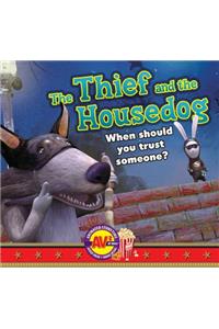 Thief and the Housedog: When Should You Trust Someone?