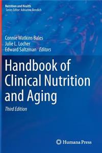 Handbook of Clinical Nutrition and Aging