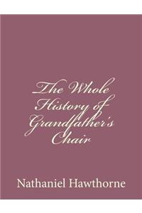 Whole History of Grandfather's Chair