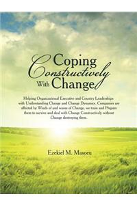 Coping Constructively with Change