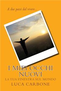 I miei occhi nuovi