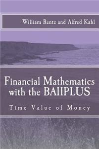 Financial Mathematics with the BAIIPLUS