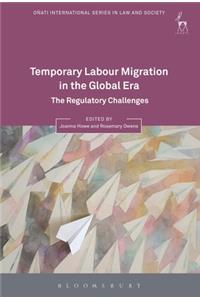 Temporary Labour Migration in the Global Era
