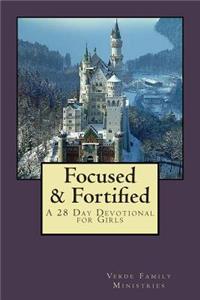 Focused & Fortified