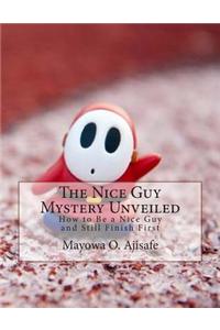The Nice Guy Mystery Unveiled