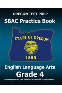 OREGON TEST PREP SBAC Practice Book English Language Arts Grade 4