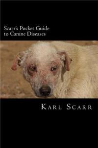 Scarr's Pocket Guide to Canine Diseases