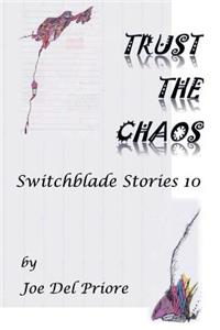 Trust the Chaos