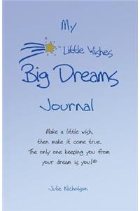 My Little Wishes Big Dreams Journal