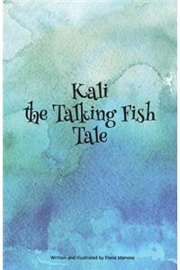 Kali the Talking Fish Tale