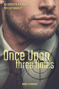 Once Upon Three Times