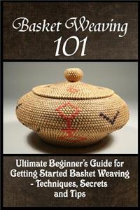 Basket Weaving 101