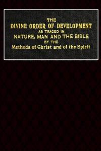 The Divine Order of Development