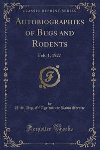 Autobiographies of Bugs and Rodents