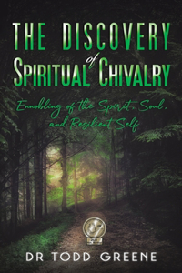 Discovery of Spiritual Chivalry