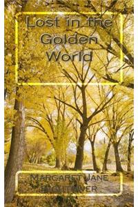 Lost In The Golden World