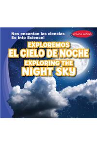 Exploremos El Cielo de Noche / Exploring the Night Sky