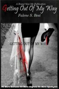 Getting Out Of My Way