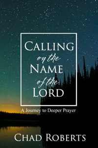 Calling on the Name of the Lord